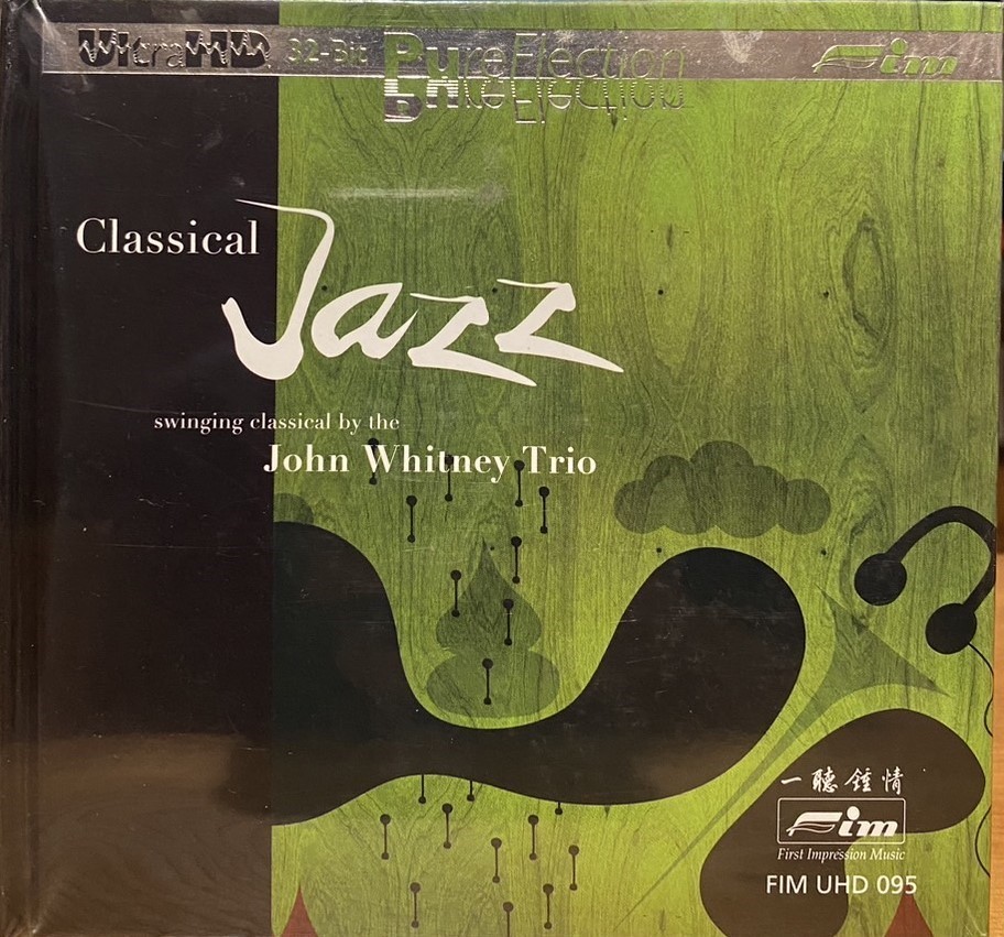 約翰．惠特尼三重奏－古典爵士 / John Whitney Trio - Classical Jazz  (UHDCD)
