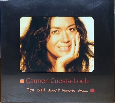 CARMEN CUESTA LOEB 卡門．葵斯塔 /  You Still don't Know me (CD)