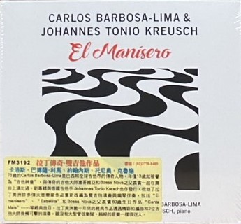 Carlos Barbosa-Lima, Johannes Tonio Kreusch 卡洛斯·巴博薩-利馬 & 約翰內斯·托尼奧·克魯施 / El Manisero 拉丁傳奇 - 雙吉他作品 (CD)
