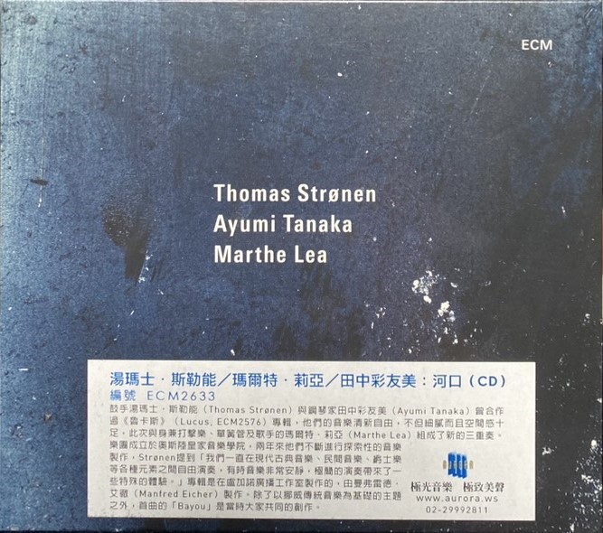 Thomas Stronen湯瑪士斯勒能 , Ayumi Tanaka田中彩友美, Marthe Lea瑪爾特莉亞 / Bayou 河口 (CD)