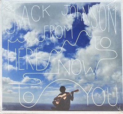 JACK JOHNSON 傑克強森 / From Here To Now To You 此時•此地•有你 (CD)