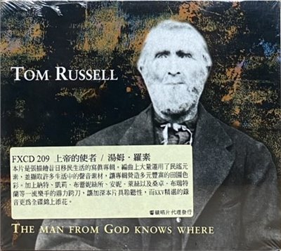 TOM RUSSELL 湯姆．羅素 / THE MAN FROM GOD KNOWS WHERE 上帝的使者 (CD)