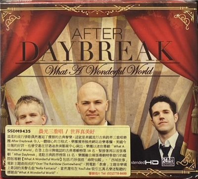 AFTER DAYBREAK 破曉之後 / What A Wonderful World 世界真美好 (CD)