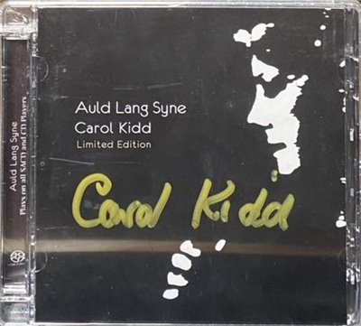 CAROL KIDD 卡蘿姬 / AULD LANG SYNE ( LIMITED EDITION ) (SACD)