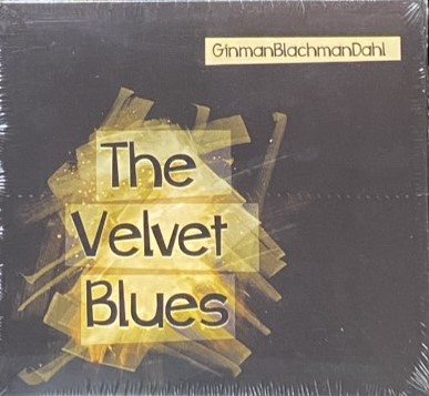 The Velvet Blues / GinmanBlachmanDahl 丹麥爵士三重奏 (CD) 